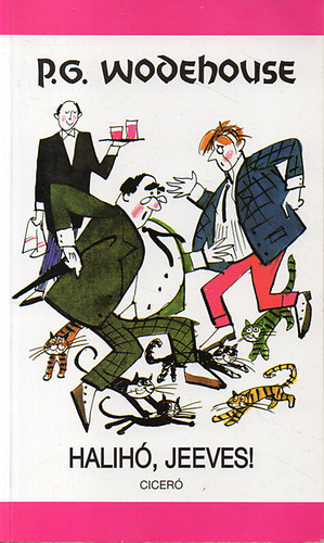 Pelham Grenville Wodehouse - Halih, Jeeves!