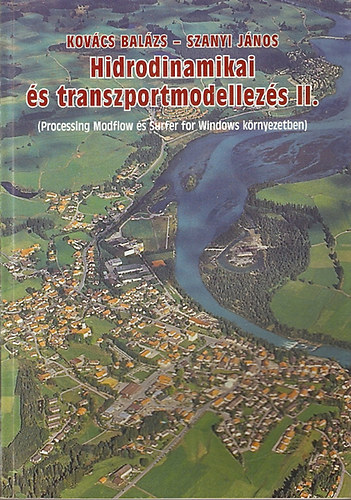 Kovács Balázs - Szanyi János - Hidrodinamikai és transzportmodellezés II.
