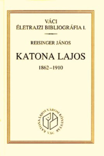 Reisinger J�Nos - Katona Lajos 1862-1910