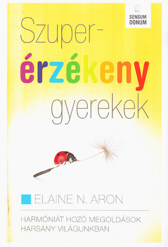 Elainen. Aron - Szuperérzékeny gyerekek