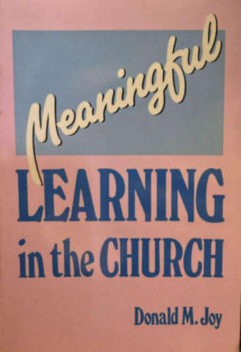 Donald M. Joy - Meaningful Learning in the Church