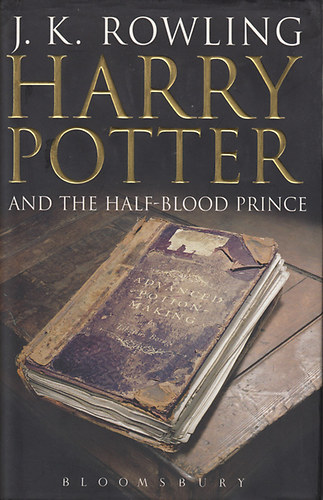 J. K. Rowling - Harry Potter and the Half-Blood Prince