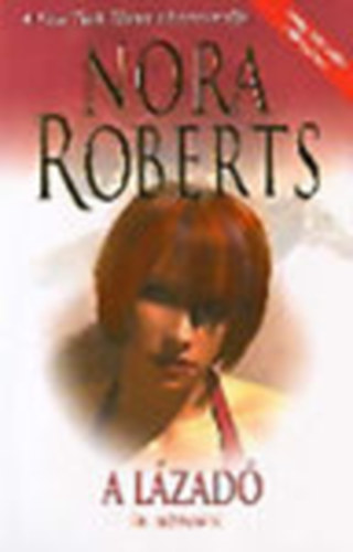 Nora Roberts - A lázadó (Ír szívek)