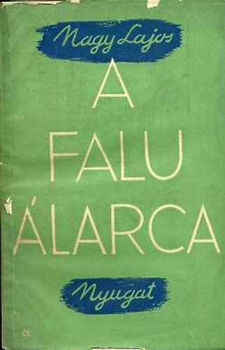 Nagy Lajos - A falu álarca