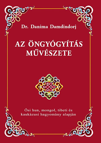 Dr. Danima Damdindorj - Az ngygyts mvszete