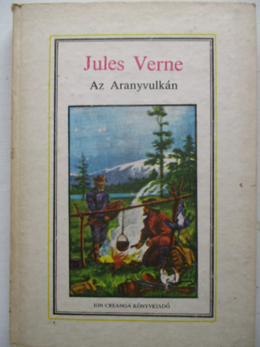 Verne Gyula - Az aranyvulkán
