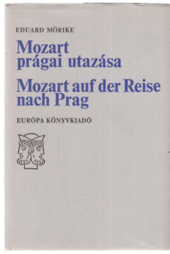 Eduard Mrike - Mozart prgai utazsa - Mozart auf der Reise nach Prag