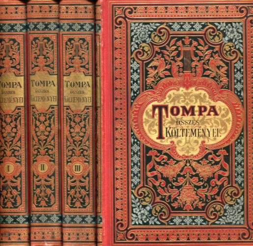 Tompa Mih�ly - Tompa Mih�ly �sszes k�ltem�nyei I-IV.