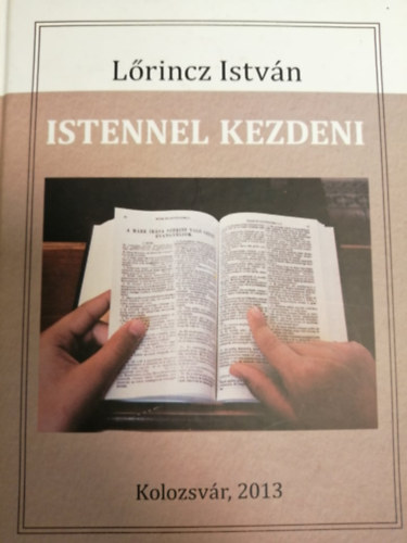 L�rincz Istv�n - Istennel kezdeni