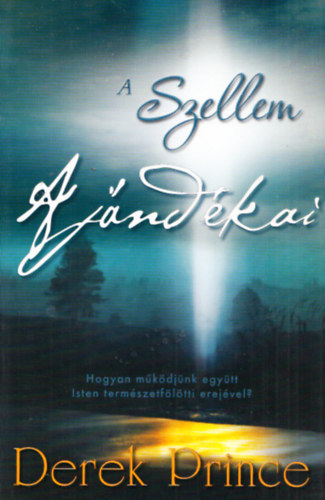Derek Prince - A szellem ajándékai