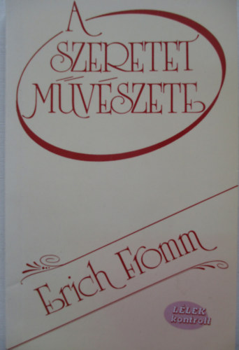 Erich Fromm - A szeretet mvszete