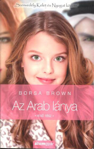 Borsa Brown - Az Arab lánya - első rész