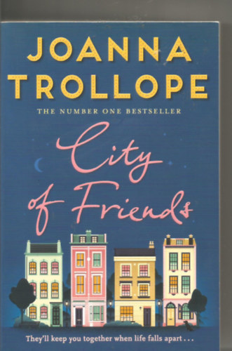 Joanna Trollope - City of Friends
