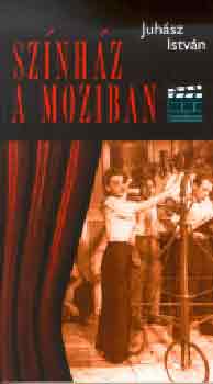 Juhász István - Színház a moziban