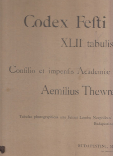 Codex Festi Farnesianus XLII tabulis expressus