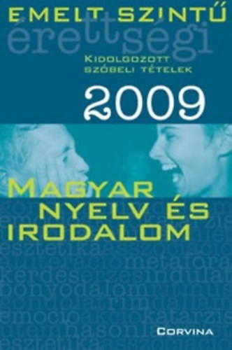 Emelt Szint� �retts�gi 2009 Magyar Nyelv �s Irodalom