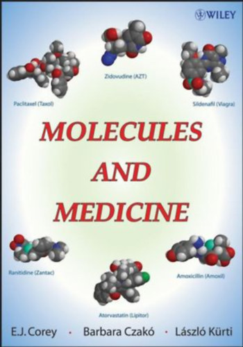 Czak Barbara, Krti Lszl E.J. Corey - Molecules and Medicine