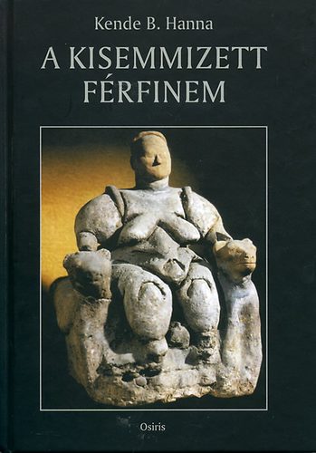 Kende B. Hanna - A kisemmizett frfinem