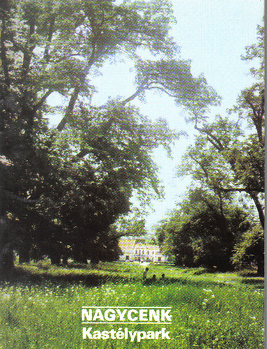 ismeretlen - Nagycenk Kast�lypark (t�jak-korok-m�zeumok kisk�nyvt�ra)