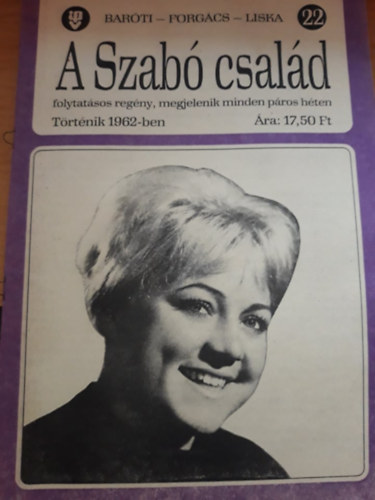 Forgács István, Liska Dénes Baróti Géza - A Szabó család 22.