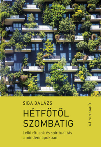 Siba Bal�zs - H�tf�t�l szombatig