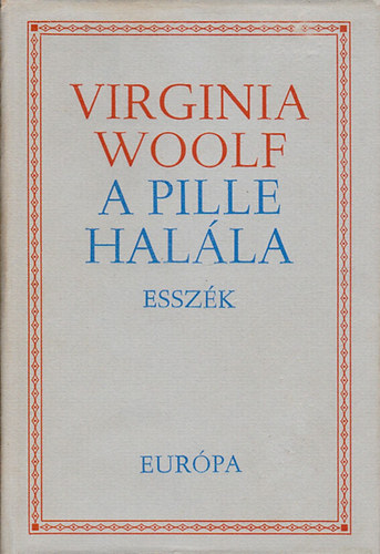 Virginia Woolf - A pille hal�la (Essz�k)