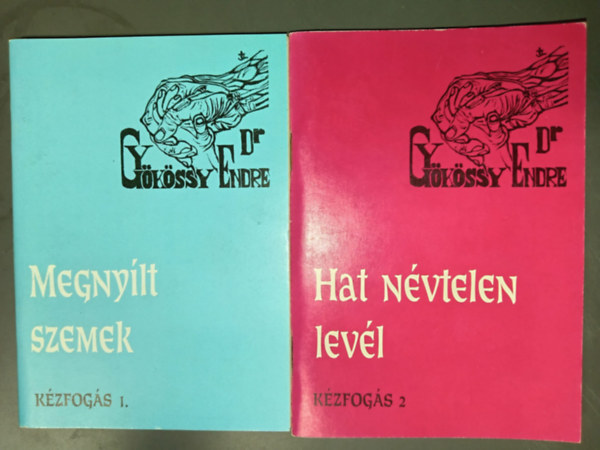 Dr. Gykssy Endre - Megnylt szemek + Hat nvtelen levl ("Kzfogs" sorozat els kt ktete)