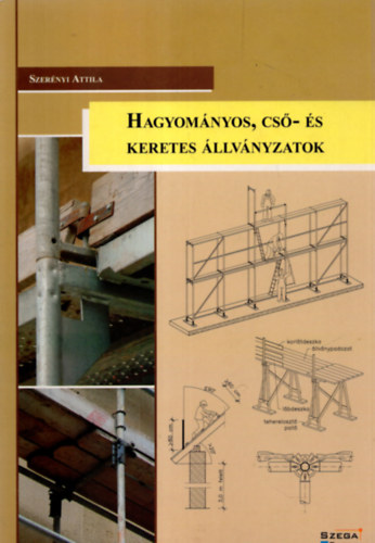 Szer�nyi Attila - Hagyom�nyos, cs�- �s keretes �llv�nyzatok