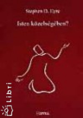 Stephen D. Eyre - Isten közelségében?