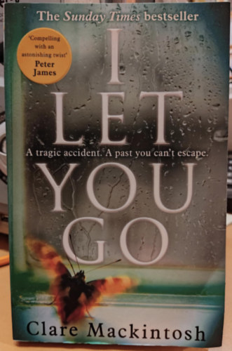 Clare Mackintosh - I Let You Go