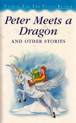 Peter Meets a Dragon and other stories