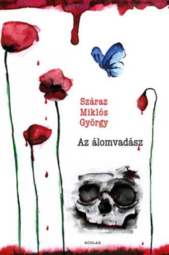 Sz�raz Mikl�s Gy�rgy - Az �lomvad�sz