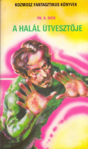 Ph. K. Dick - A halál útvesztője