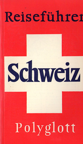 Polyglott Reisef�hrer Schweiz