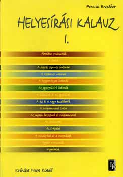 Fercsik Erzsébet - Helyesírási kalauz I. KN-9800