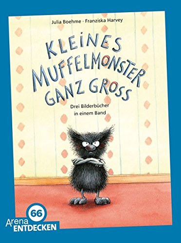 Julia Boehme Franziska Harvey - Kleines Muffelmonster ganz gross