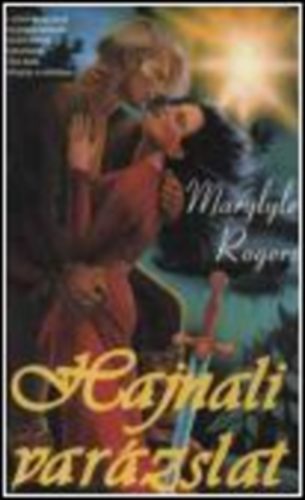 Marylyle Rogers - Hajnali var�zslat