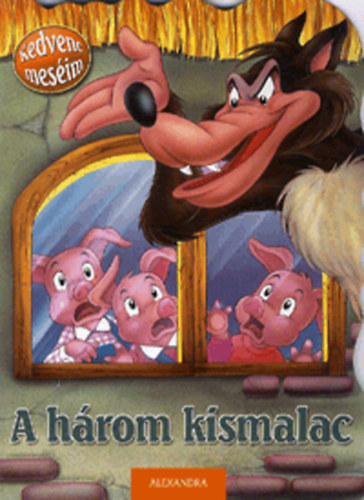 A három kismalac - Kedvenc meséim