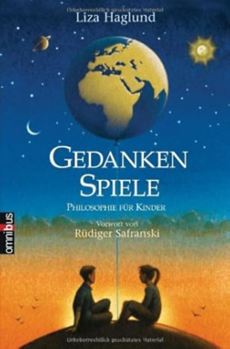 Liza Haglund - Gedankenspiele: Philosophie f�r Kinder