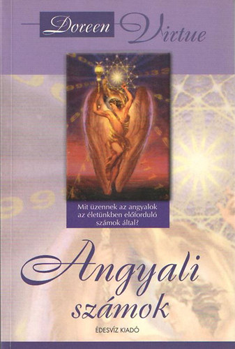Doreen Virtue - Angyali számok