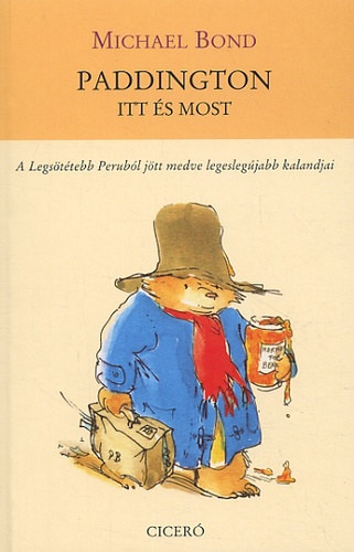 Michael Bond - Paddington, itt és most