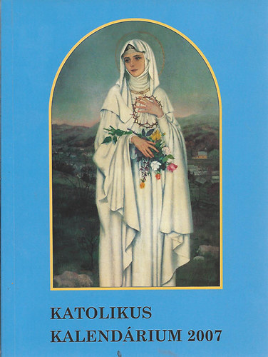 Katolikus kalendárium 2007