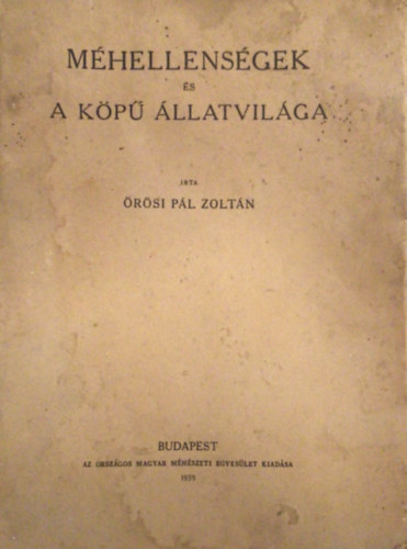 rsi Pl Zoltn - Mhellensgek s a kp llatvilga
