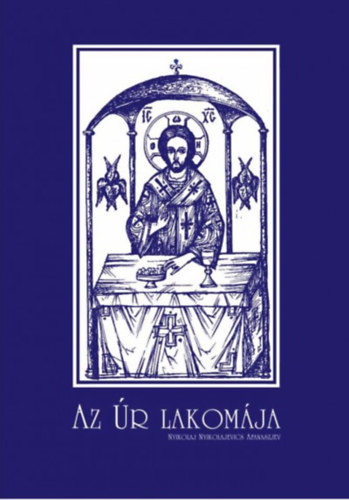 Nyikolajnyikolajevics Afanaszjev - Az Úr lakomája