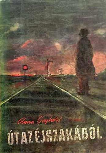 Anna Seghers - �t az �jszak�b�l