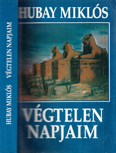 Hubay Mikl�s - V�gtelen napjaim (dedik�lt)