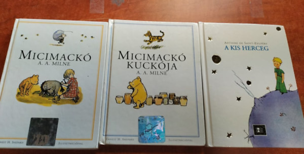 Antoine de Saint-Exupéry A. A. Milne - Micimackó + Micimackó kuckója + A kis herceg