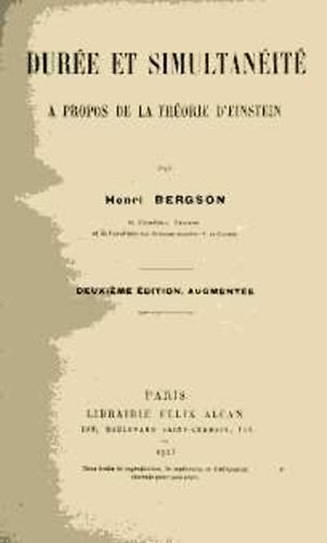 Henri Bergson - Dure et simultanit. A propos de la thorie d'Einstein