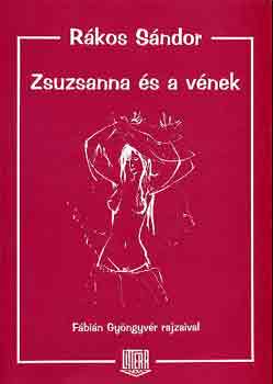 Rákos Sándor - Zsuzsanna és a vének