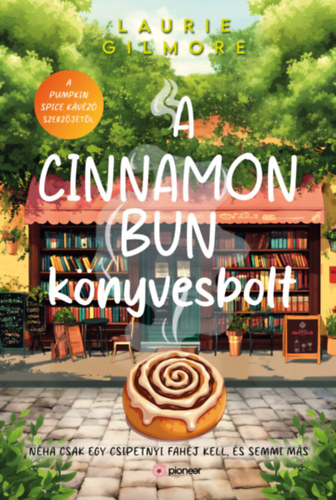 Laurie Gilmore - A Cinnamon Bun könyvesbolt